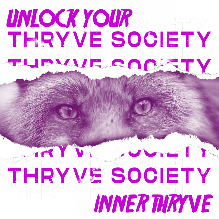 Into the Thryve